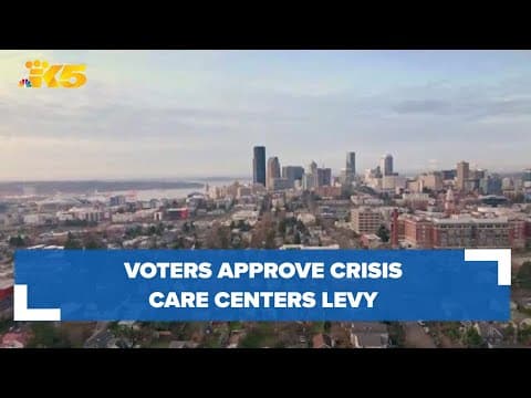 King County voters approve raising property taxes to fund crisis care centers