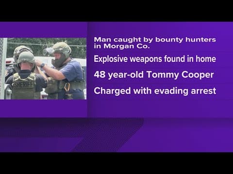 Man runs from bounty hunters, arrested as Morgan Co. deputies find 'potentially explosive' weapons