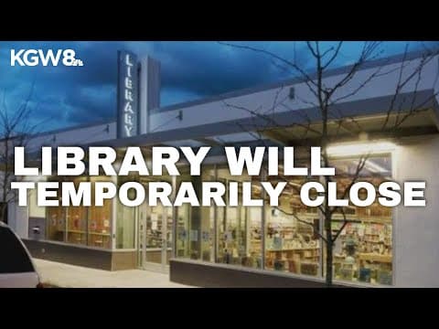 Kenton Library in North Portland to temporarily close on Valentine's Day