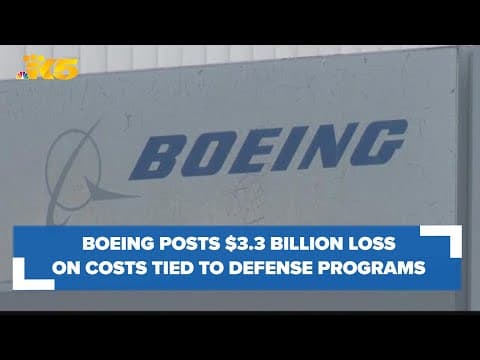 Boeing posts $3.3B loss on costs tied to defense programs