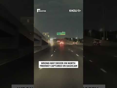 Dashcam video captures wrong-way driver on North Freeway in Houston