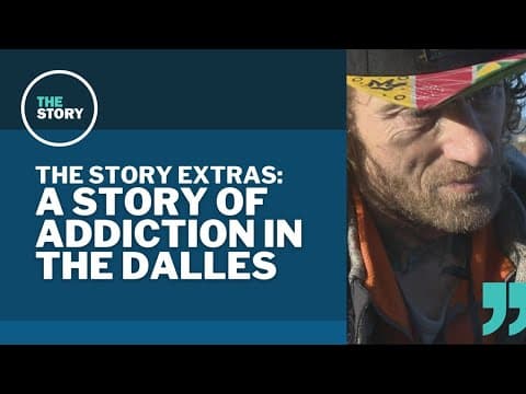 One man’s story of struggling with drug addiction in The Dalles | The Story extras