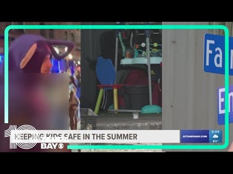 Tips to keep kids safe this summer