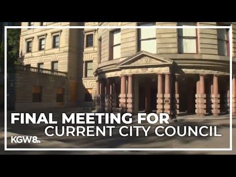 Portland City Council to hold final meeting before transitioning to new form of government