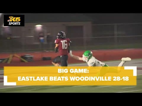 Big Game: Eastlake defeats Woodinville 28-18
