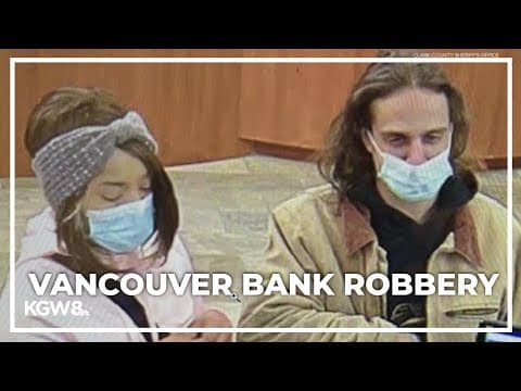 Deputies looking for man and woman accused of robbing Vancouver bank