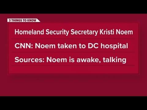 Kristi Noem, Homeland Security Secretary hospitalized