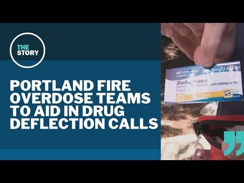 Portland Fire & Rescue plays essential role in Multnomah County’s drug deflection program