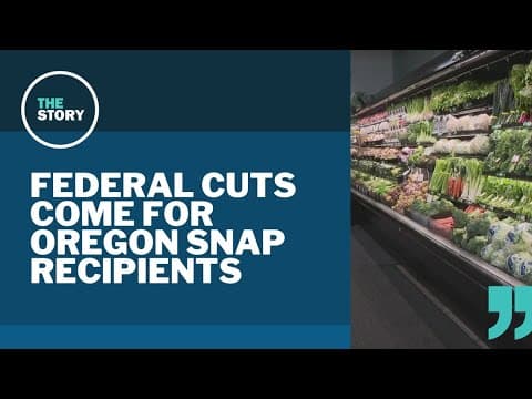What Oregonians should know about federal SNAP changes