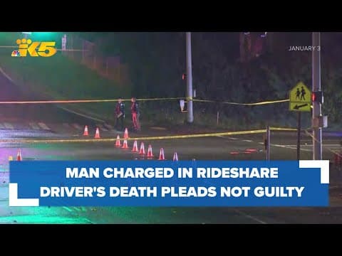 Man charged in Edmonds rideshare driver's death pleads not guilty