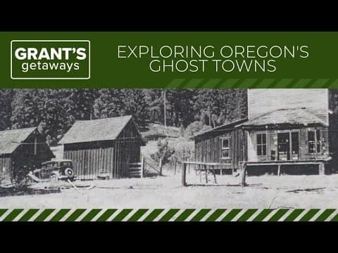 Exploring Oregon's Ghost Towns | Grant's Getaways