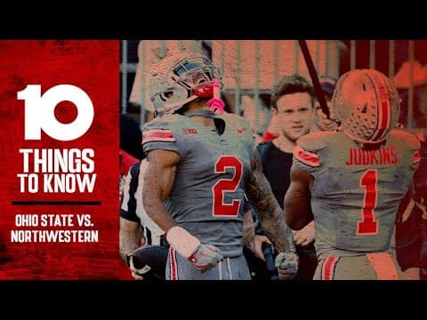 10 Things To Know: Ohio State vs. Northwestern