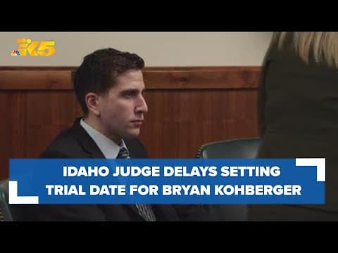 Trial of Bryan Kohberger may not take place until 2025 as judge delays scheduling decision
