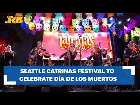 Seattle Catrinas Festival to celebrate Día de los Muertos with music, food and dance