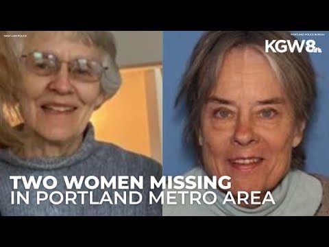 Police search for two 81-year-old women missing in Portland metro area in separate cases