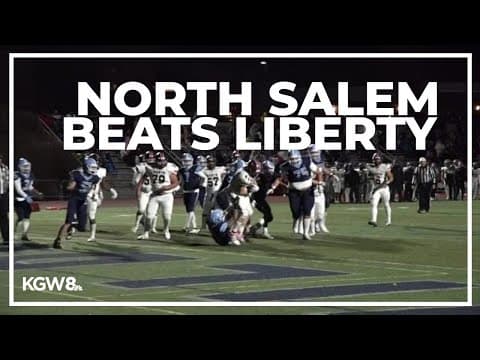 North Salem defeats Liberty in Columbia Cup semi-final | Friday Night Football