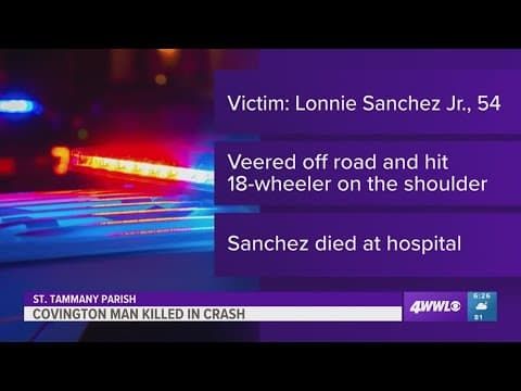 Covington man killed in crash in St. Tammany Parish
