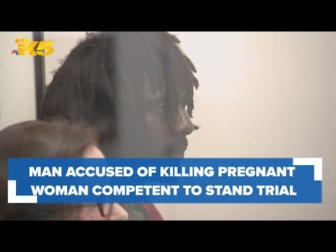 Man accused of shooting, killing pregnant Seattle woman found competent to stand trial
