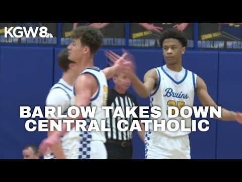 Top-ranked Barlow boys take down #2 Central Catholic in Your Game of the Week | Friday Night Hoops