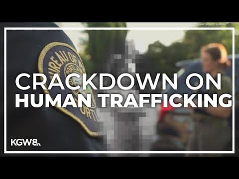 Portland police missions crack down on human trafficking