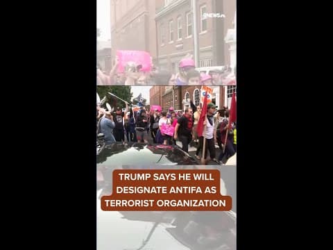 Trump says he will designate Antifa as a terrorist organization