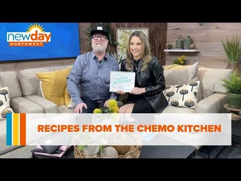 Sharing recipes from the Chemo Kitchen - New Day NW