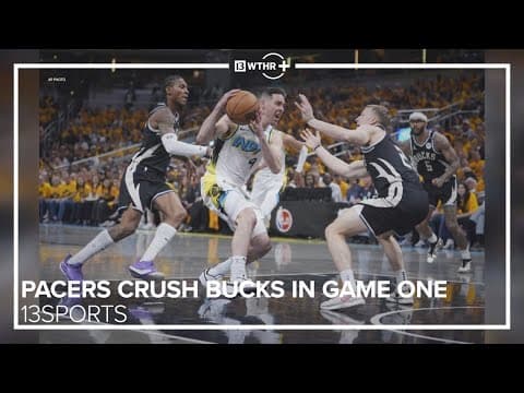 Pacers crush Bucks in Game 1 | NBA Playoffs | Postgame sound & analysis | 13Sports