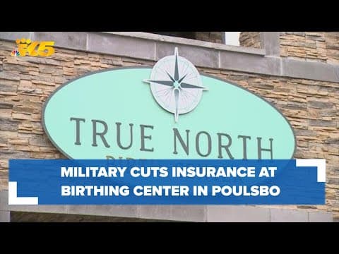 Military cuts insurance at critically needed birthing center in Poulsbo