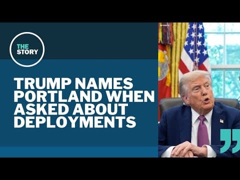 Trump raises possibility of National Guard deployment to Portland during news conference