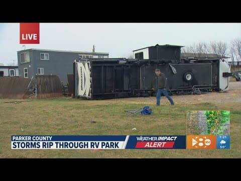 DFW weather: Storm rips through RV park in North Texas