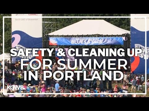 Portland officials address trash, safety concerns with summer event lineup