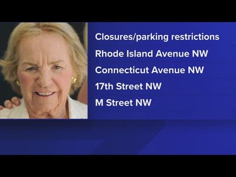 Street closures in Northwest DC during Ethel Kennedy's funeral