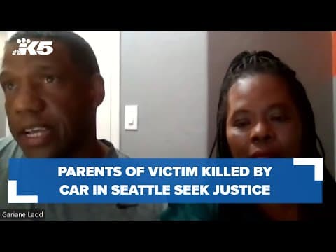 Parents of victim struck and killed by car in Seattle's U District seeking justice for son’s death