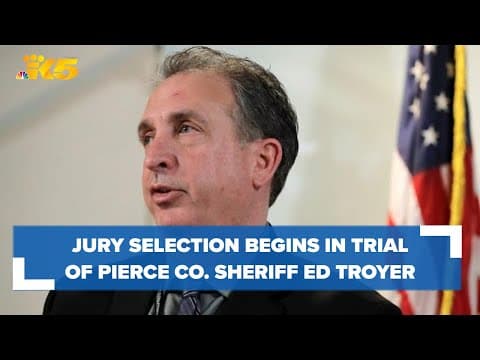 Jury selection begins in trial of Pierce County Sheriff Ed Troyer