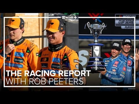 McLaren's team orders and the race to survive NASCAR playoffs | The Racing Report with Rob Peeters