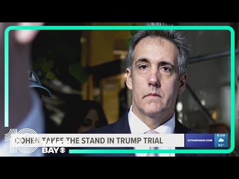 Star witness Michael Cohen implicates Trump in hush money case