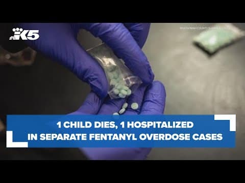 1 child dies, another hospitalized in separate fentanyl overdose cases in Pierce County