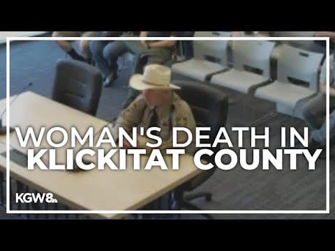 Sheriff addresses Portland woman's death in Klickitat County
